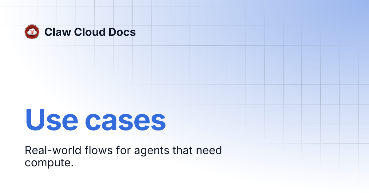 Use cases | Claw Cloud Docs
